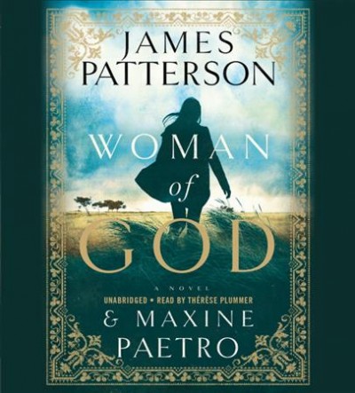 Woman of god / James Patterson and Maxine Paetro.