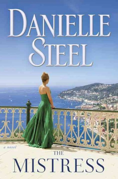 The mistress : a novel / Danielle Steel.