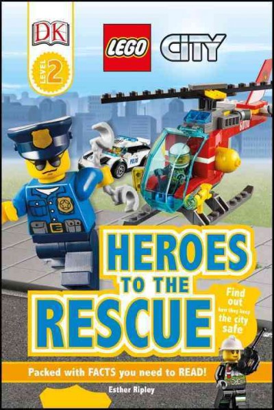 Heroes to the rescue / written by Esther Ripley.