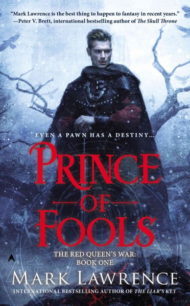 Prince of fools / Red Queen's War: Book #1 Mark Lawrence.
