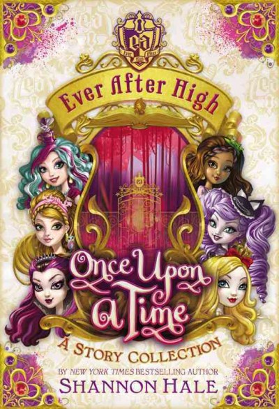Once upon a time : a story collection / by Shannon Hale.