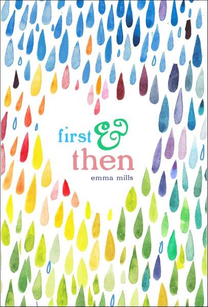 First & then / Emma Mills.