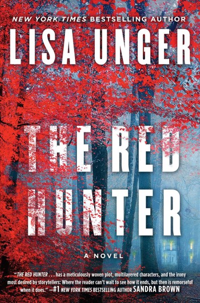 The red hunter : a novel / Lisa Unger.