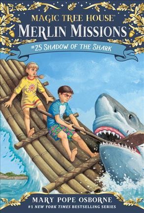 Shadow of the shark / Mary Pope Osborne ; illustrated by Sal Murdocca.