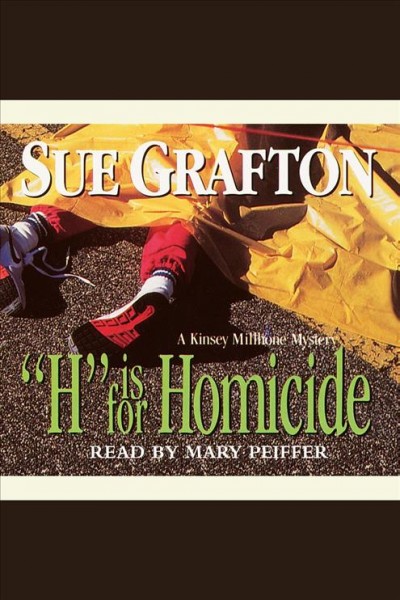 "H" is for homicide / Sue Grafton.