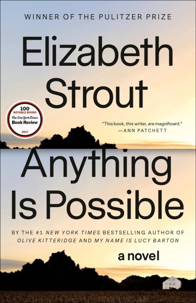 Anything is possible : fiction / Elizabeth Strout.