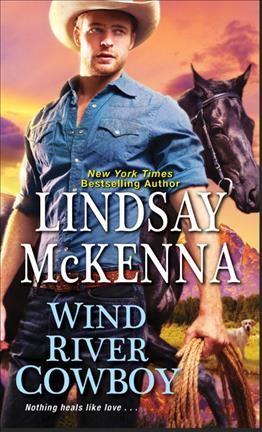 Wind River cowboy / Lindsay McKenna.