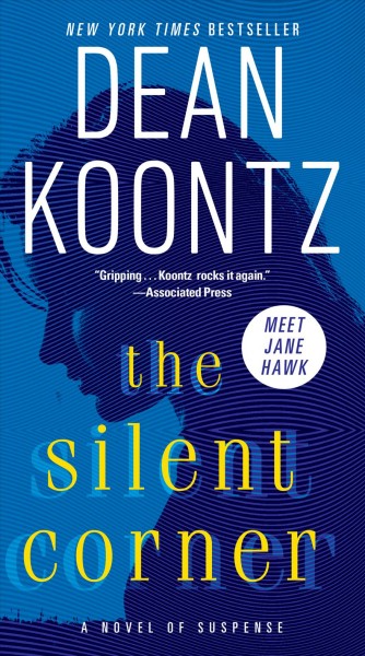 The silent corner [electronic resource] : A novel of suspense. Dean Koontz.