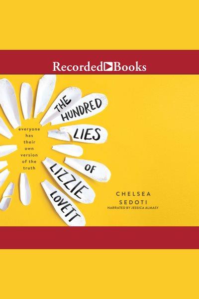 The hundred lies of lizzie lovett [electronic resource]. Sedoti Chelsea.