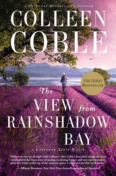 The view from Rainshadow Bay / Colleen Coble. 