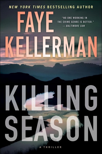 Killing season [electronic resource] : a thriller / Faye Kellerman.