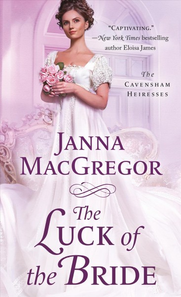 The luck of the bride / Janna MacGregor.