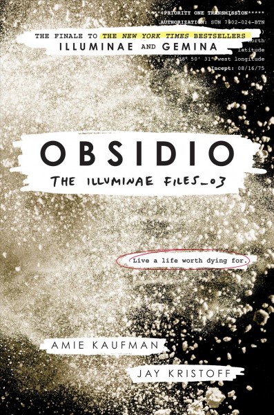Obsidio / Amie Kaufman & Jay Kristoff ; with journal illustrations by Marie Lu.