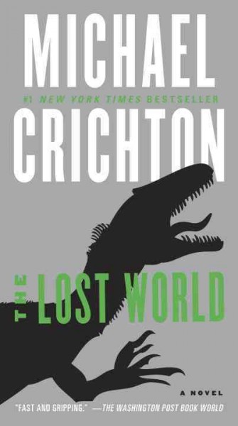 The lost world : a novel / Michael Crichton.