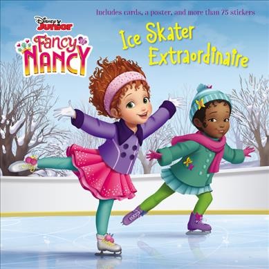 Ice skater extraordinaire / adapted by Krista Tucker ; based on the episode written by Krista Tucker ; illustrated by the Disney Storybook Art Team.