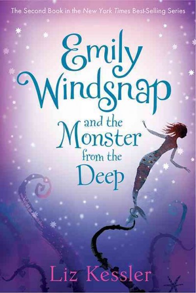 Emily Windsnap and the monster from the deep / Liz Kessler ; illustrations by Sarah Gibb.
