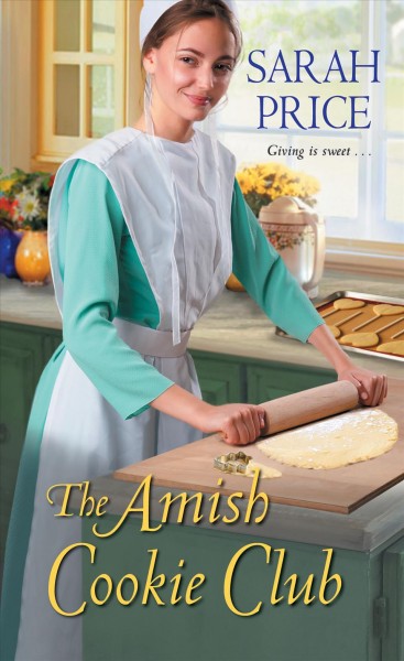 The Amish cookie club / Sarah Price.