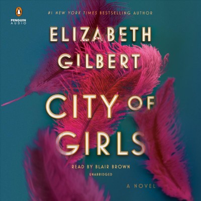 City of girls  [sound recording] / Suzy Krause./ Elizabeth Gilbert.