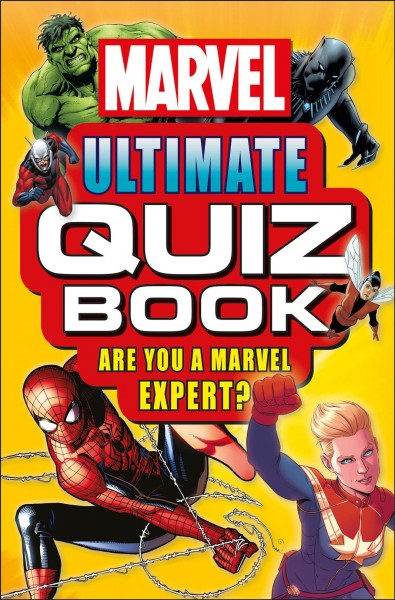 Marvel ultimate quiz book : are you a Marvel expert?. / written by Melanie Scott.