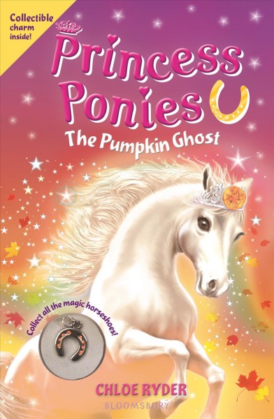 The pumpkin ghost / Chloe Ryder ; [illustrated by Jennifer Miles].