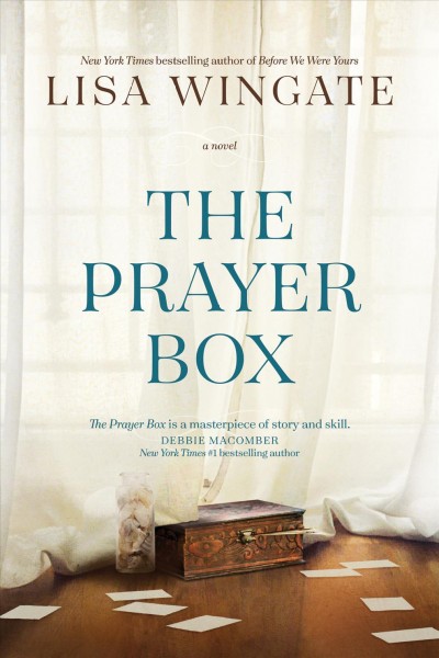 The prayer box / Lisa Wingate.