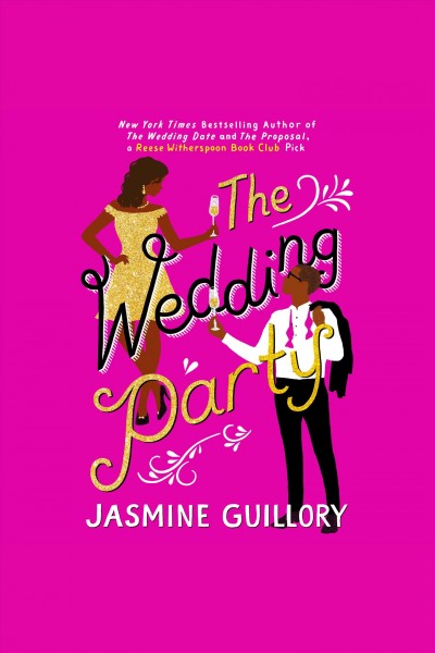The wedding party / Jasmine Guillory.
