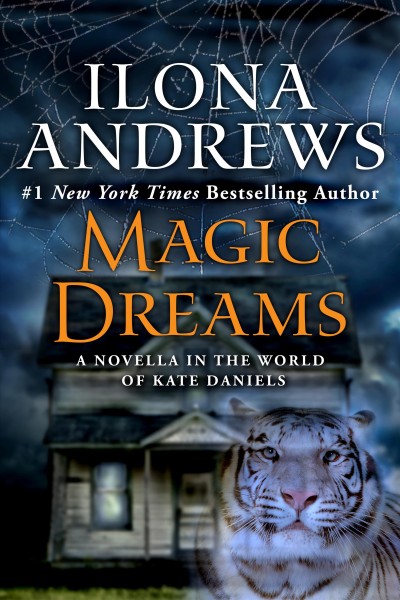 Magic dreams / Ilona Andrews.