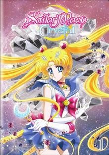 Sailor Moon crystal. Set 1 / series director, Munehisa Sakai.
