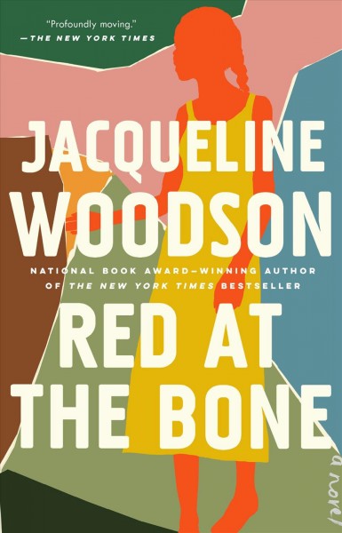 Red at the bone / Jacqueline Woodson.