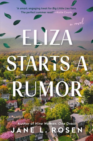Eliza starts a rumor : a novel / Jane L. Rosen.