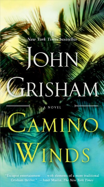 Camino winds [electronic resource]. John Grisham.