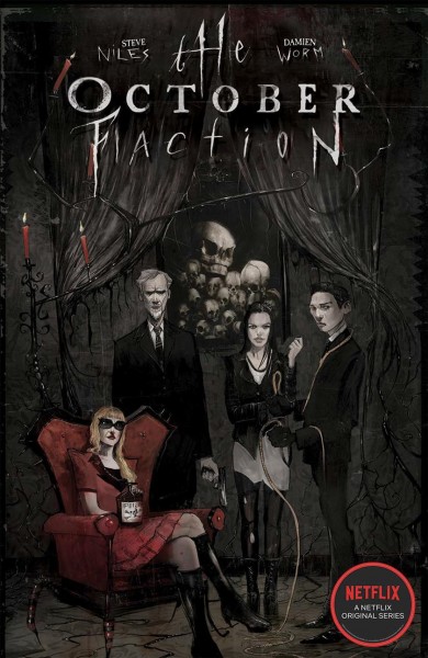 The October faction. Volume 1 / written by Steve Niles ; illustrated by Damien Worm.