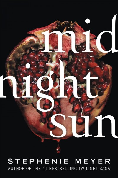 Midnight sun / Stephenie Meyer.