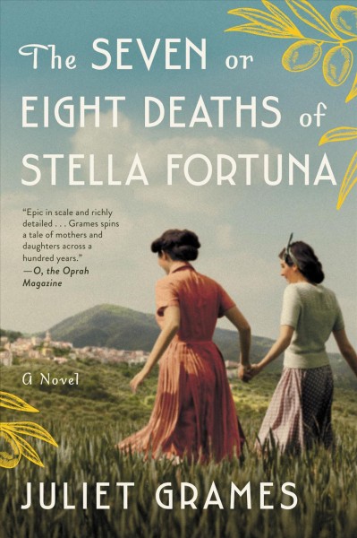 The Seven or Eight Deaths of Stella Fortuna : a Novel / Juliet Grames.