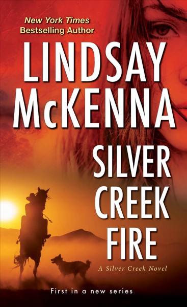 Silver Creek fire / Lindsay McKenna.