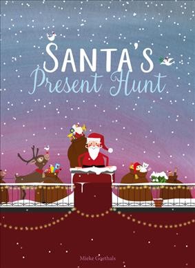 Santa's present hunt / Mieke Goethals.