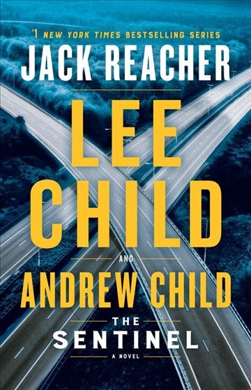 The sentinel / Lee Child and Andrew Child.
