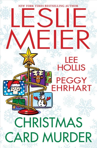 Christmas card murder / Leslie Meier, Lee Hollis, Peggy Ehrhart.