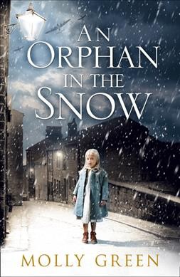 An orphan in the snow / Molly Green. 