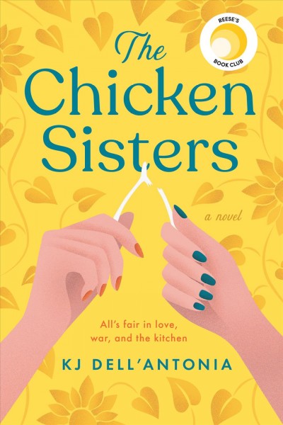 The chicken sisters [electronic resource] / K.J. Dell'Antonia.