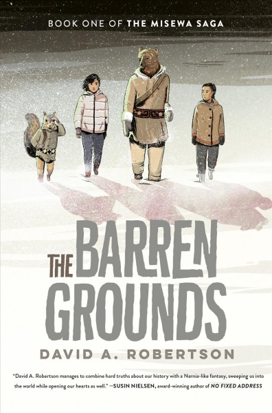 The barren grounds / David Robertson.