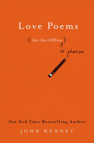 Love poems : (for the office) / John Kenney.