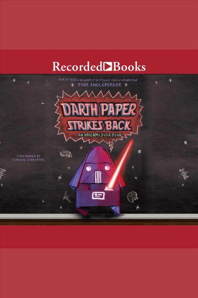 Darth paper strikes back [electronic resource] : Origami yoda series, book 2. Tom Angleberger.
