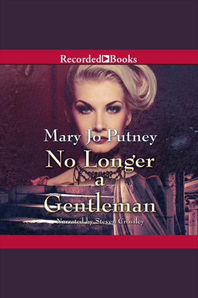 No longer a gentleman [electronic resource] : Lost lords series, book 4. Putney Mary Jo.