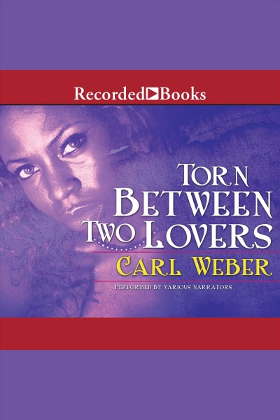 Torn between two lovers [electronic resource] : Big girls series, book 3. Carl Weber.