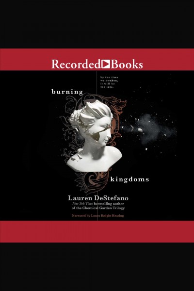 Burning kingdoms [electronic resource] : Internment chronicles, book 2. DeStefano Lauren.