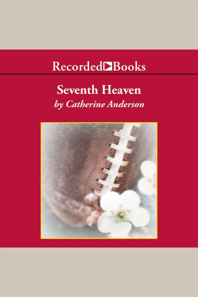 Seventh heaven [electronic resource]. Catherine Anderson.