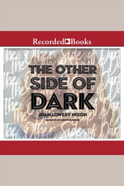 The other side of dark [electronic resource]. Nixon Joan Lowery.