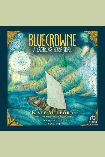 Bluecrowne [electronic resource] : Arcana series, book 2. Milford Kate.