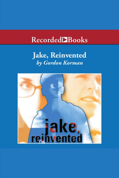 Jake, reinvented [electronic resource]. Gordon Korman.